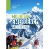 Mountain Emergency Medicine (Hermann Brugger,Ken Zafren,Luigi Festi,Peter Paal,Giacomo Strapazzon)(Pevná)