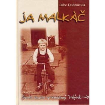 Ja malkáč - Ľubo Dobrovoda