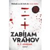 Zabíjam vrahov - S. T. Ashman