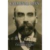 Criminal Man, According to the Classification of Cesare Lombroso (Cesare Lombroso)(Pevná)