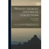 Primary Sources, Historical Collections: Turandot, Princess of China; A Chinoiserie in Three Acts, With a Foreword by T. S. Wentworth