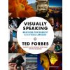 Visually Speaking: Mastering Photography as a Visual Language (Forbes,Ted)(Pevná)