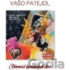 Patejdl Vašo: Slávnosť Úprimných Slov LP