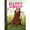 Rabbit and Bear: The Pest in the Nest - Julian Gough, Hachette Children's Group