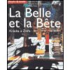 Kráska a zvíře La Belle et la Bete