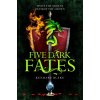 Five Dark Fates
