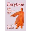EURYTMIE JAKO VIDITELNÝ ZPĚV
