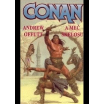 Conan a meč skelosu - Andrew J. Offutt