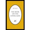 Book On The Living God, Second Edition (Jensen Thomas Bo)(Brožovaná)