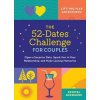 The 52-Dates Challenge for Couples - Crystal Schwanke, Callisto Media Inc.