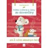 Krátke cvičenia a úlohy zo slovenčiny pre 2. ročník ZŠ - Eva Dienerová