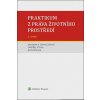 Praktikum z práva životního prostředí - Aleš Mácha, Veronika Tomoszková, JUDr. Ondřej Vícha Ph.D.
