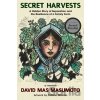 Secret Harvests - David Mas Masumoto