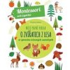 Moje první kniha o zvířatech z lesa (Montessori: Svět úspěchů) - Chiara Piroddiová