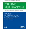 Italiano per francesi. Manuale di grammatica italiana con esercizi