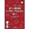 84 úžasných matematických her - Anna Claybourne
