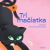Tri mačiatka - Kollár Jozef