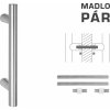 DVERNÉ MADLO MP kód K00 Ø 25 mm UN (BN - Brúsená nerez) - pár, Délka 1600 mm1300 mmØ 25 mm, MP BN (brúsená nerez)