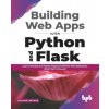 Building Web Apps with Python and Flask