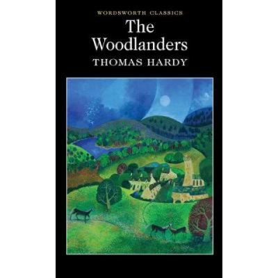 The Woodlanders - Wordsworth Classics - Paperb... - Thomas Hardy