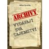 Archivy vydávají svá tajemství - Milan Syruček