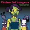 Mindless Self Indulgence - Frankenstein Girls Will Seem Strangely Sexy (Reissue) (180g) (LP)