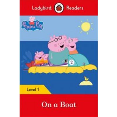 Peppa Pig: On a Boat - Ladybird Readers Level 1Paperback