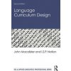 Language Curriculum Design (John Macalister,Nation,I.S.P. (Victoria University of Wellington,New Zealand))(Brožovaná)