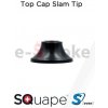 SQuape Top Cap Slam Tip SQuape S[even]
