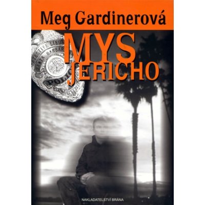 Mys Jericho - Meg Gardinerová