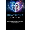 How To Find Your Soulmate (Krzysztof Mitterer)(Brožovaná)