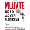 Mluvte tak, aby vás druzí poslouchali - Robin Kermode