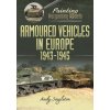 Painting Wargaming Models: Armoured Vehicles in Europe, 1943-1945 (Andy Singleton)(Brožovaná)