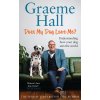 Does My Dog Love Me?: Understanding How Your Dog Sees the World (Hall Graeme)