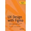 UX Design with Figma (Tom Green,Kevin Brandon)(Brožovaná)