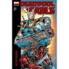 Marvel Deadpool & Cable Modern Era Epic Collection: Ballistic Bromance