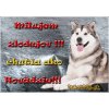 Pozorpes.sk, výstražná tabuľka (Alijašský malamut)