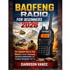 BAOFENG RADIO FOR BEGINNERS 2026