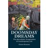 Doomsday Dreams: The Apocalyptic Imagination in Contemporary Art (Heartney Eleanor)
