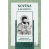 Novéna k sv. Jozefovi sprievodcovi v ťažkých chvíľach - Soňa Vancáková