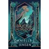 The Bridge Kingdom - Danielle L. Jensen, Del Rey