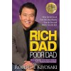 Rich Dad Poor Dad: What the Rich Teach Their Kids About Money That the Poor and Middle Class Do Not! - Robert T. Kiyosaki
