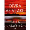 Dívka ve vlaku - Paula Hawkins