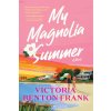 My Magnolia Summer (Victoria Benton Frank)(Pevná)