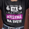 Tričko s potlačou NAJLEPŠIA KRSTNÁ Pánsky Čierna XL