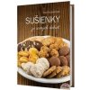 Sušienky zo samých dobrôt - Paulovičová Eva