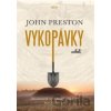 Vykopávky - John Preston, René Senko