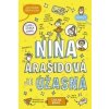 Nina Arašidová je úžasná - Sarah Bowie
