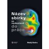 Název sbírky se nedostavil do práce - Matěj Ondra