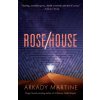 Rose/House (MARTINE ARKADY)(Brožovaná)